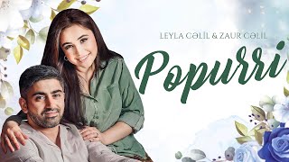 Leyla Rehimova & Zaur Celil – Popuri (2023) Resimi