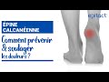 Tuto  pine calcanenne  comment la soulager   epitact