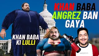 Khan Baba Angrez Bun Gaya Hai 4 Bandhay Mil Kar Khan Baba Ka Dhotay Hai