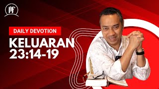 PF DAILY DEVOTION - Keluaran 23:14-19