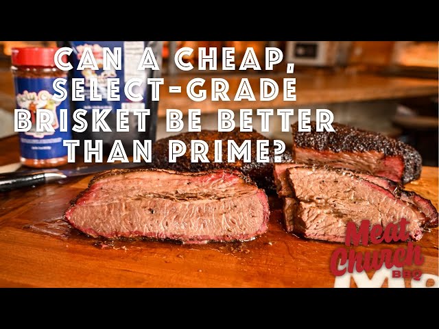 Can a cheap, select grade brisket be better than prime? class=