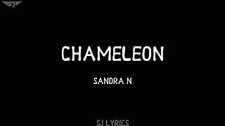 SANDRA N-CHAMELEON FULL LYRICS VIDEO