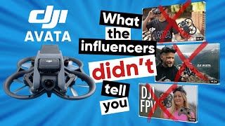 DJI AVATA \/\/ What the influencers did NOT tell you