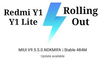 Redmi Y1/Y1 Lite - Miui 9.5.5.0.NDKMIFA Update Rolling Out ||