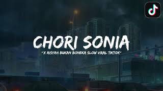 Dj chori Sonia X Aisyah Bukan Boneka Yang Lagi Viral Slow Kane - Hengky Fvnky Remix