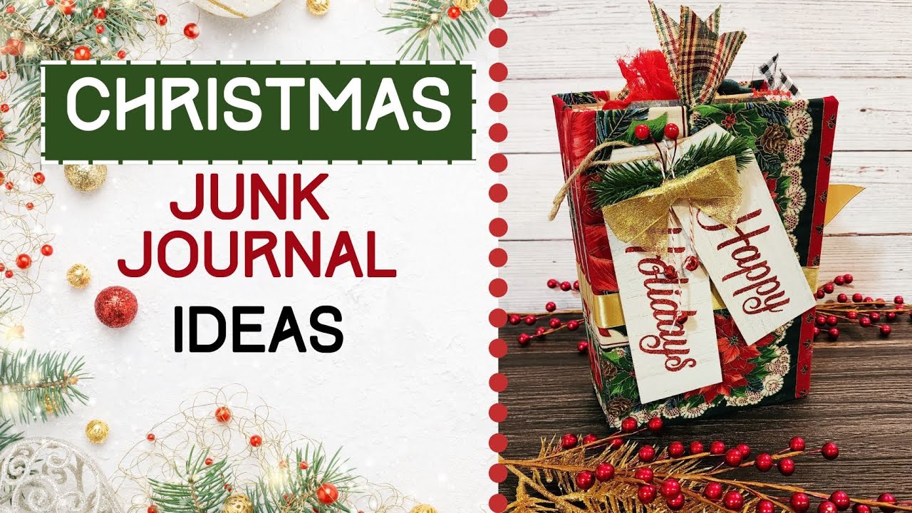 CHRISTMAS Junk Journal Ideas | Flip Through J32