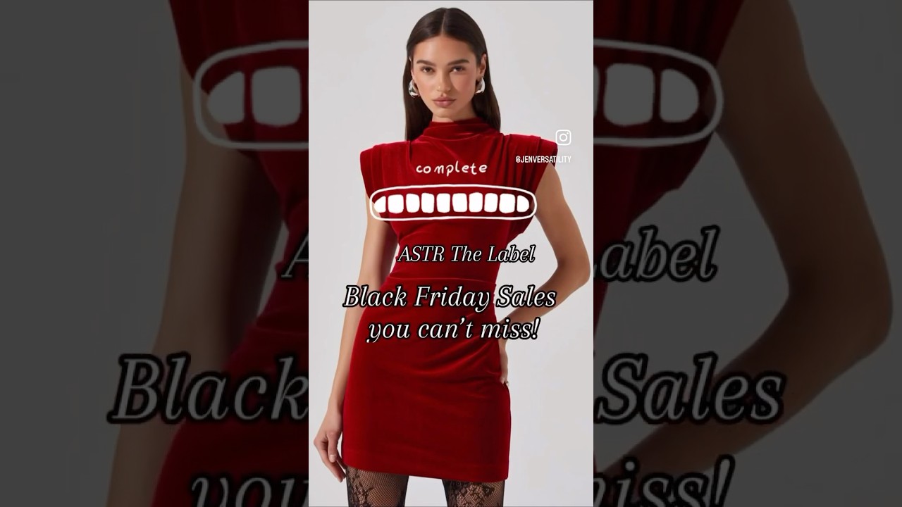 Link in description Black Friday Steals: ASTR the Label’s 40% Off Sale You Can’t Miss!