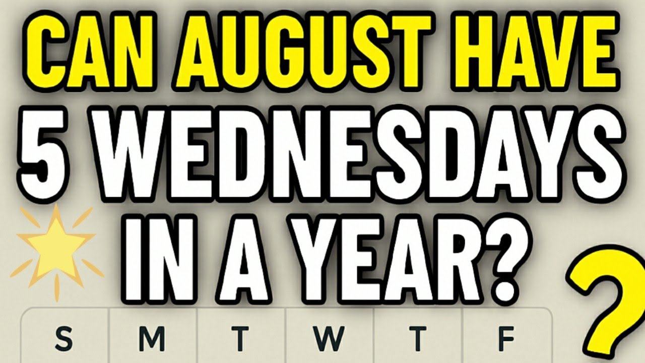 🎯 Can August Have 5 Wednesdays? | Leap vs Non-Leap 🤯📊?