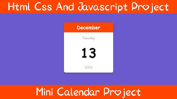 How to make a Mini Calendar using HTML, CSS & JavaScript - Step-by-Step Tutorial for Beginners