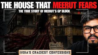 The DARK TRUTH Behind's Meerut Haunted GP Block Buildings | Meerut GP Block