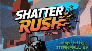 This Game Feels Like TITANFALL 2 And It ONLY HAS 2 DEVELOPERS! - ShatterRush Playtest