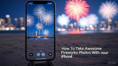 How To Take Awesome Fireworks Photos With Your iPhone!