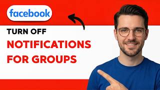 How to Turn Off Notifications for Facebook Groups [2026 Full Guide]