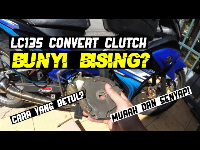 Lc135 Convert Clutch Tangan Tapi Bunyi Senyap Tips Cara Yang Betul Colour Code Gold Fz Ducati Youtube