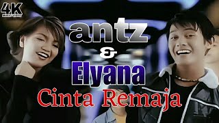 [4K] Antz (Fairuz Selamat) & Elyana - Cinta Remaja (Music Video)
