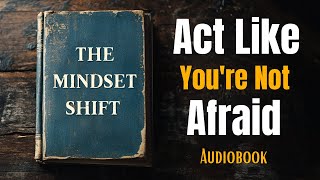 Move Like Fear Has NO Power Over You.