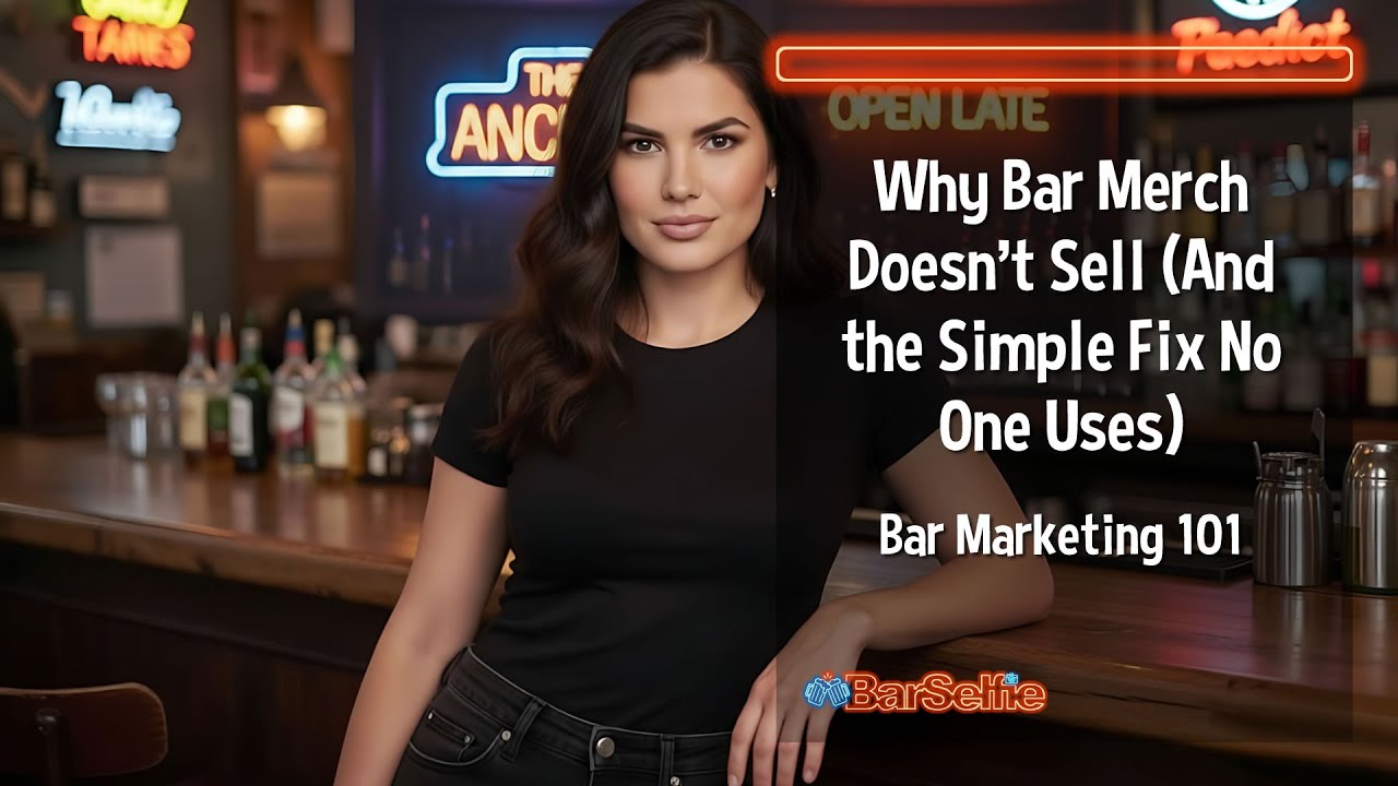 Why Bar Merch Doesn’t Sell (And the Simple Fix No One Uses)