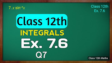 Class 12th ex 7.6 q7 Ncert Book/ class 12 math ex 7.6 q7 solution/ class 12 maths exercise 7.6 q7