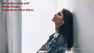 Bir Xəfifcə Külək Əsdi Ramiz Rövşən