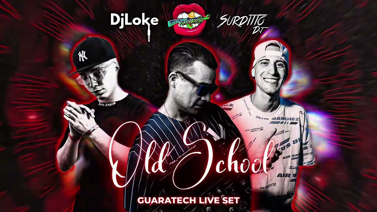 GUARATECH OLD SCHOOL (LIVE SET) | DJ LOKE,
