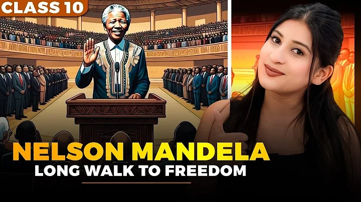 Nelson Mandela: Long walk to freedom Class 10🔥 | Imp keywords | Theme | characters by Kriti Di✅