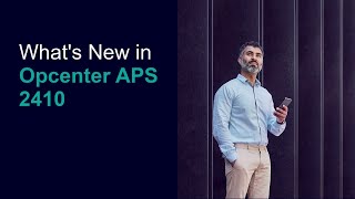 What's new in Opcenter APS 2410