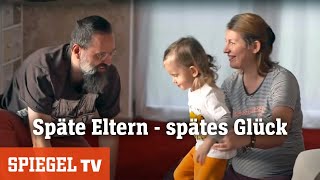 Ein Kind mit 58: Späte Eltern - spätes Glück? | SPIEGEL TV