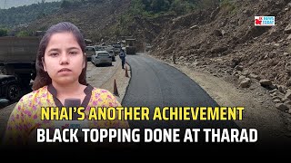 NHAI’s another achievement — black topping done at Tharad | JK News Today