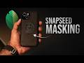 How to Do Masking on Snapseed (tutorial)