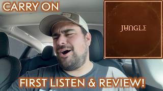 Carry On - Jungle [FIRST LISTEN & REVIEW]