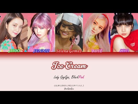 BLACKPINK - ICE CREAM (COLOR CODED LYRICS ENG/GEO/가사)