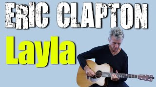 Layla Acoustic Guitar Lesson by Eric Clapton