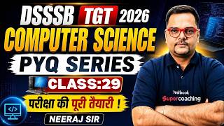 DSSSB TGT 2026 Computer Science Classes | DSSSB Computer Science TGT Classes | Neeraj Sir