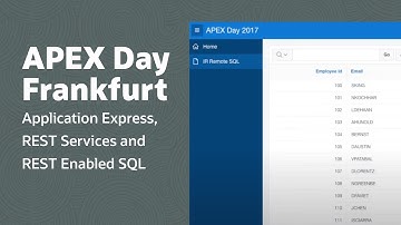 APEX Day Frankfurt: Application Express, REST Services and REST Enabled SQL