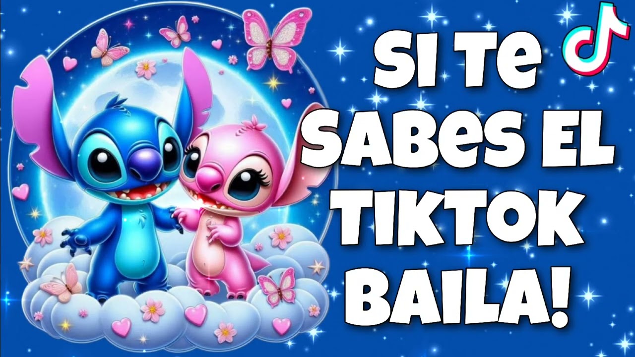 SI TE SABES EL TIKTOK BAILA!