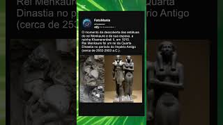 Descoberta no Egito. Estátua muito importante pra época. #curiosidades