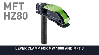 Festool Tools 101: Lever Clamp MFT-HZ 80
