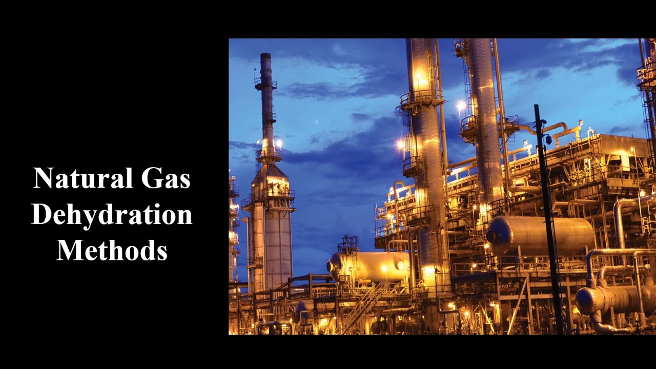 Natural Gas Dehydration Methods