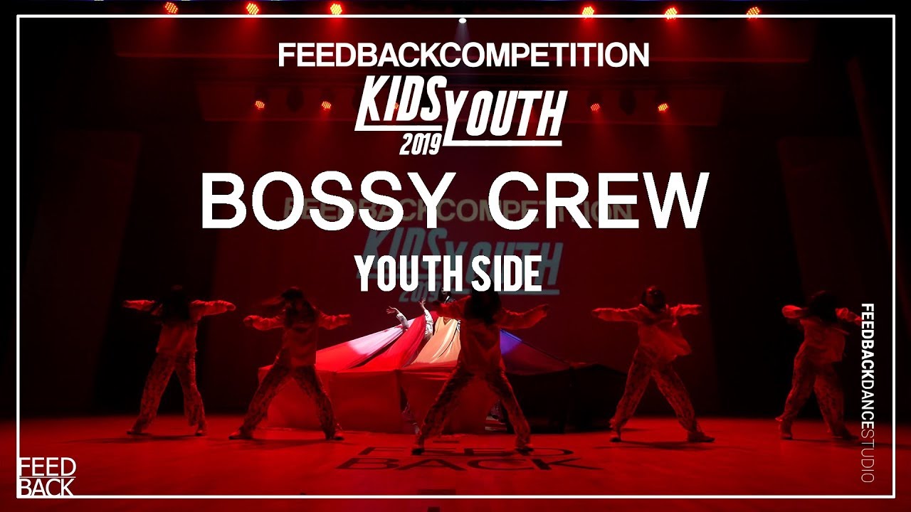 BOSSY CREW [YOUTH SIDE ] | 2019FEEDBACKCOMPETITION KIDS&YOUTH | 피드백초중고2019