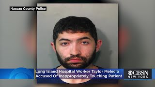 Long Island Hospital Worker Taylor Melecio Accused Of Inappropriately Touching Patient