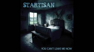 You Can't Leave Me Now - Startisan chords