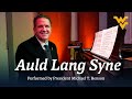 Happy New Years Eve, Mountaineers! | President Benson performs "Auld Lang Syne"