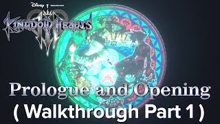 Prologue and Opening - Kingdom Hearts 3 (Walkthrough Part 1)