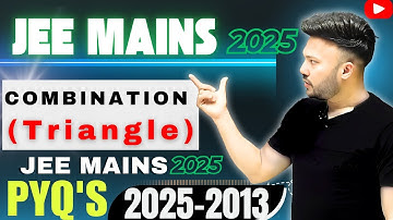 JEE Main 2025 ( L 8 ) Permutation and CombinationTriangle #maths   JEE Main PYQ 2025 - 2013 Class 12