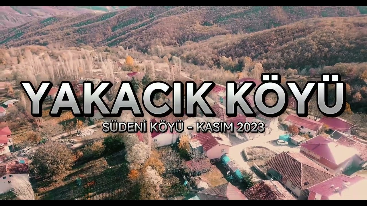 Tokat Yakacık Köyü 