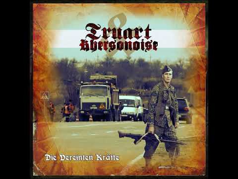 Truart — Truart — 2013 — Die Vereinten Kräfte [feat. Khersonoise] [military, martial] || Ukraine