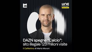 Dazn spegne Calcio, il sito illegale da 123 milioni di visite