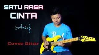 SATU RASA CINTA - Arief - Cover Gitar