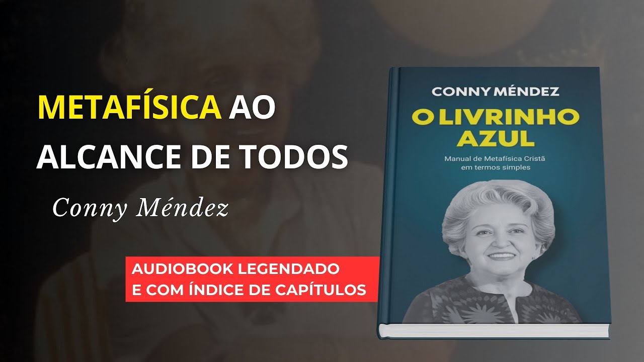METAFÍSICA 4 EM 1 | Conny Mendez | METAFÍSICA AO ALCANCE DE TODOS | Audiolivro Completo