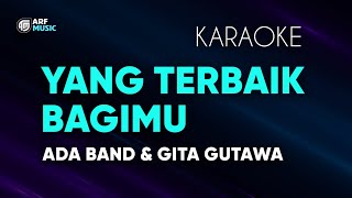 Ada Band, Gita Gutawa - Yang Terbaik Bagimu Karaoke Duet